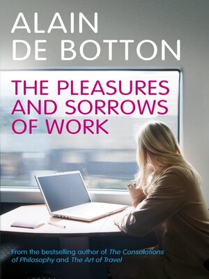 The Pleasures and Sorrows of Work - ebook
